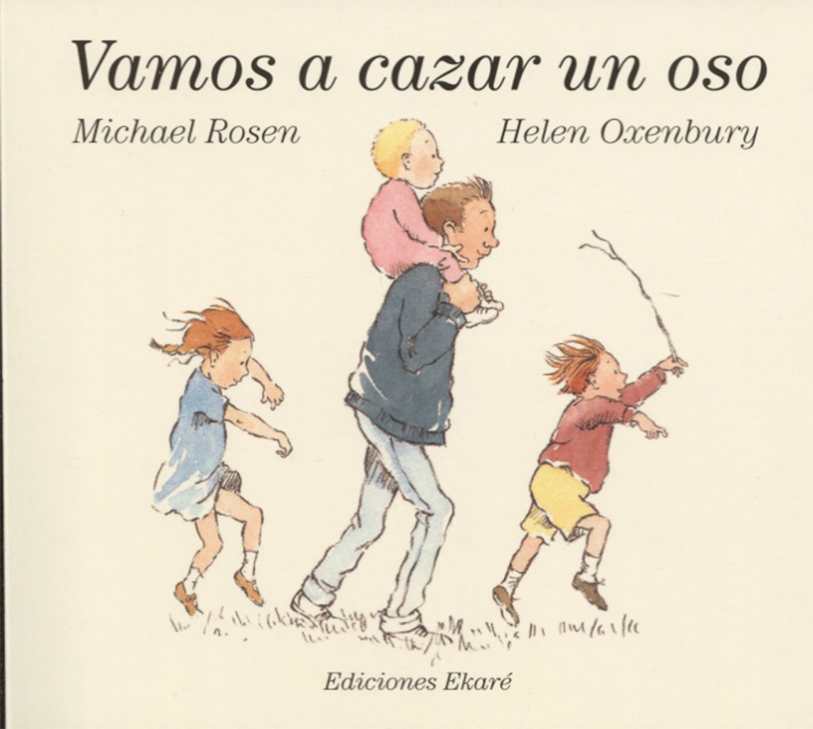 Vamos A Cazar un Oso (Bosque de libros / Ekaré en català)