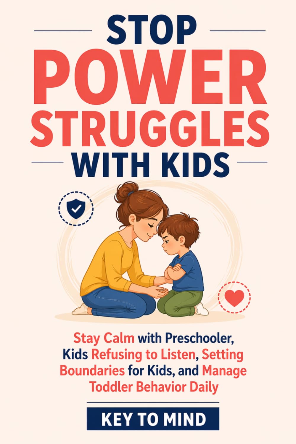 Stop Power Struggles with Kids: Stay Calm with Preschooler,Kids Refusing to Listen,Setting Boundaries for Kids,Setting Boundaries with Toddlers,Manage ... Daily,Toddler Coping with Frustration