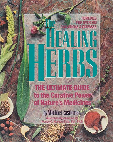 The Healing Herbs - The Ultimate Guide To The C... 1863810021 Book Cover