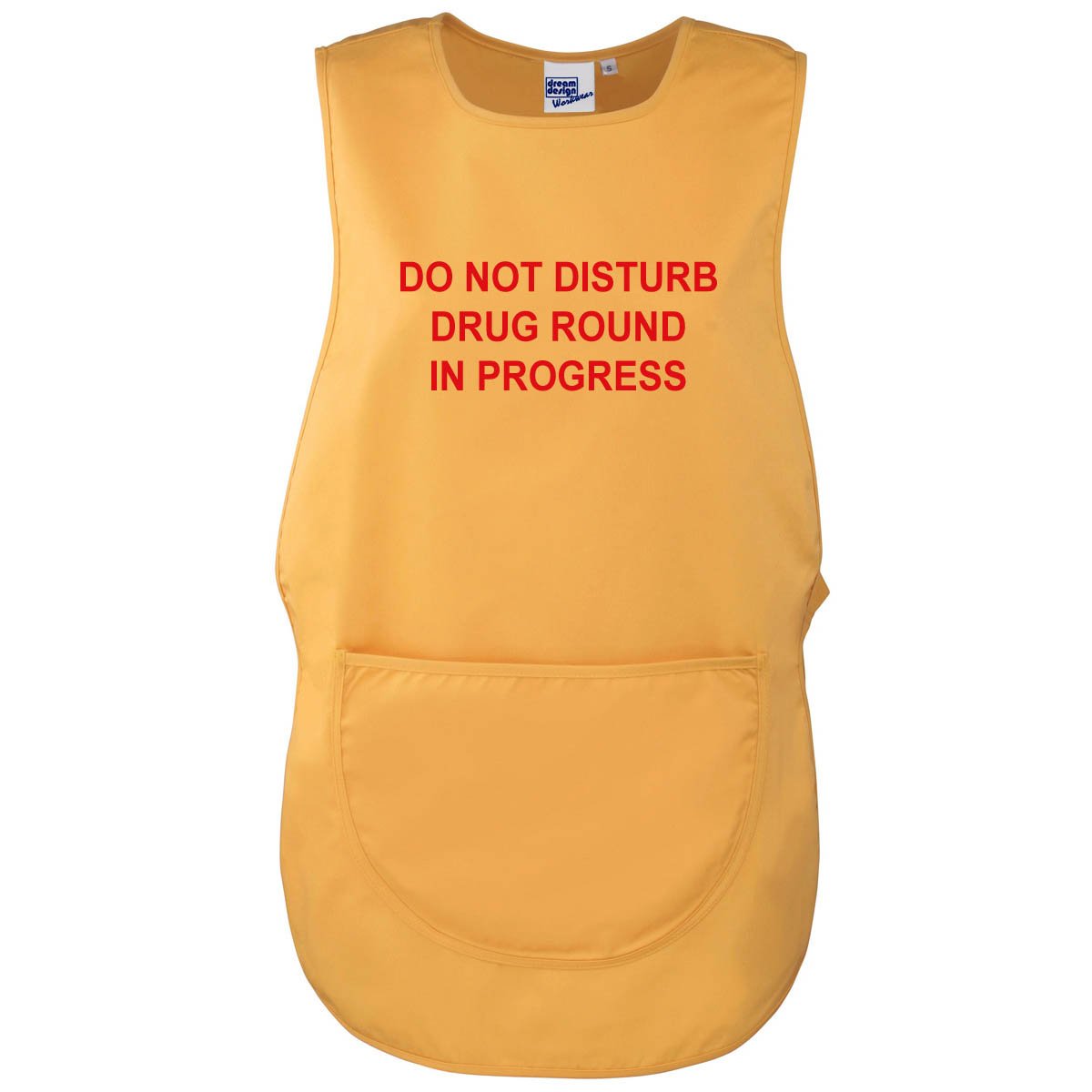 Workwear World WW172 'Drug Round in Progress' Front/Back Printed Text Medical Care Home Tabard in Yellow (M)