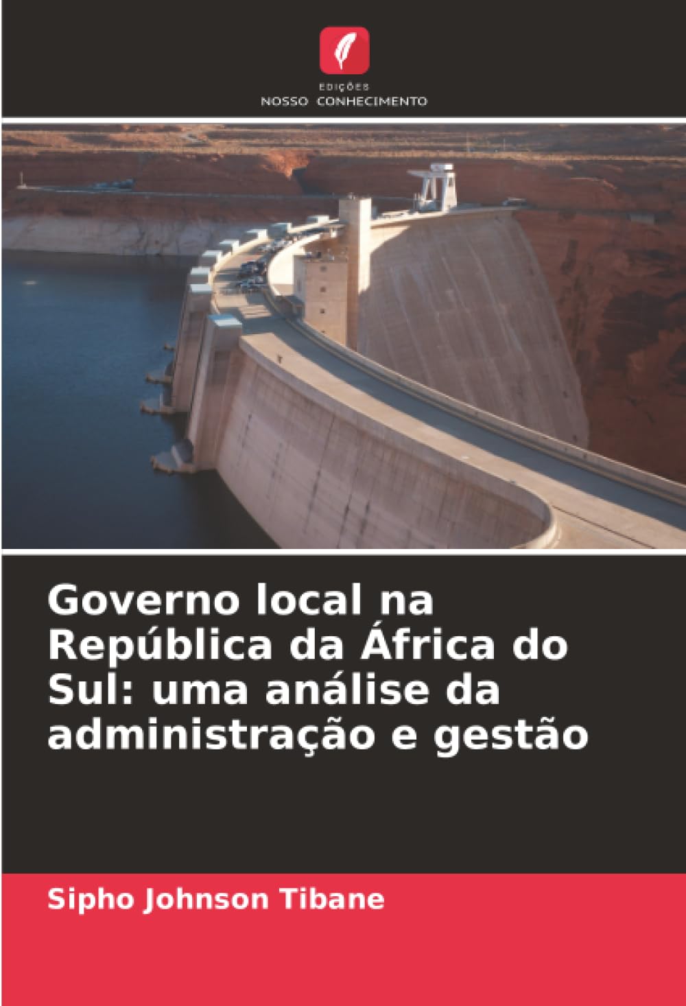 Governo local na República da África do Sul: uma análise da administração e gestão