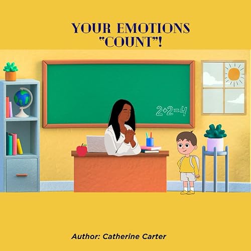 your emotions count!