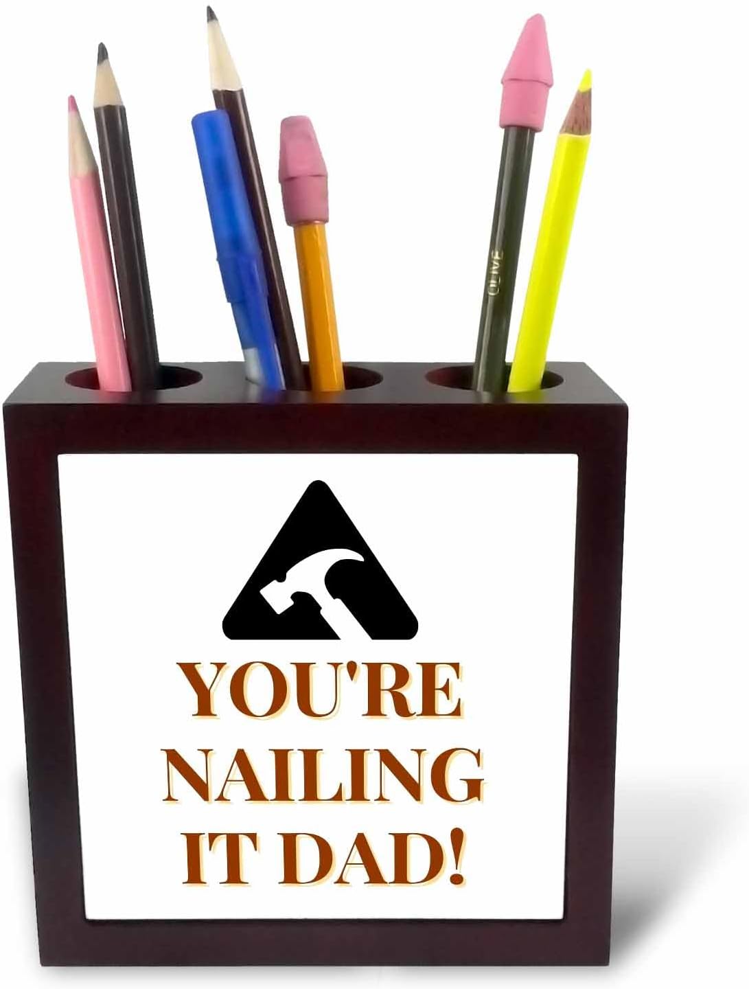 3dRose Image of a Hammer with Text of Youre Nailing It Dad 5 inch tile pen holder