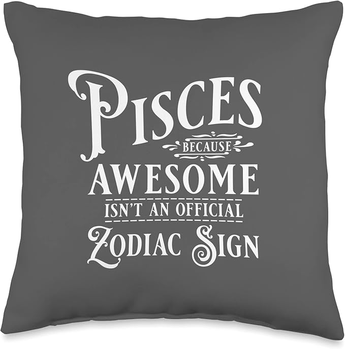 Funny Pisces Zodiac Birthday Sun Sign Astrology Horoscope Throw Pillow