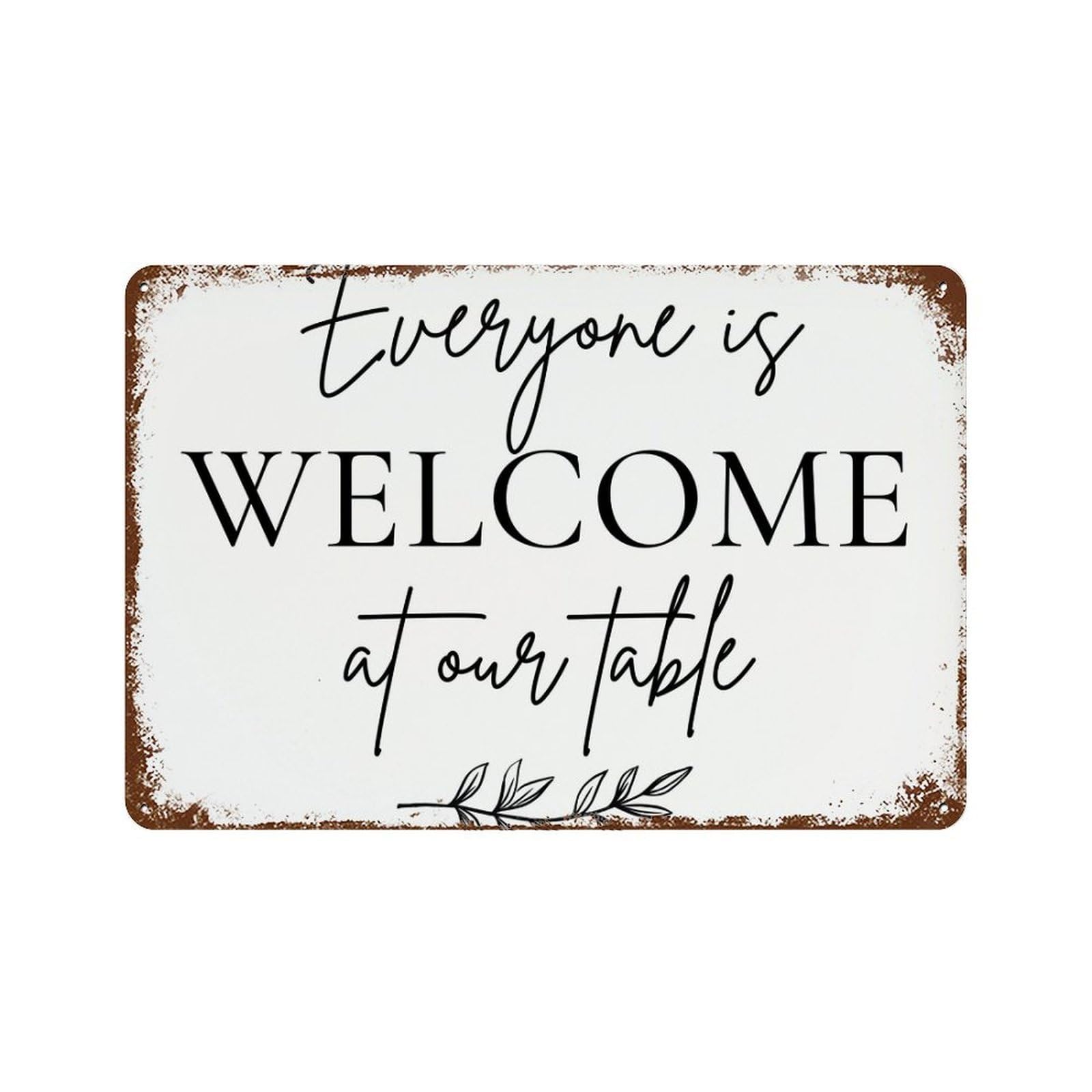 xiaoxiaoshen Everyone Is Welcome at Our Table Wall Decor Art Metal Tin Poster Modern Home Decor Art Home Bar Shop Decorations Vintage Sign 20x30cm