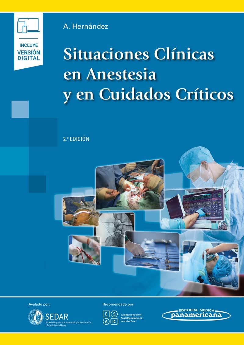 Situaciones Clínicas en Anestesia y en Cuidados Críticos (+ebook): 2ª edición.
