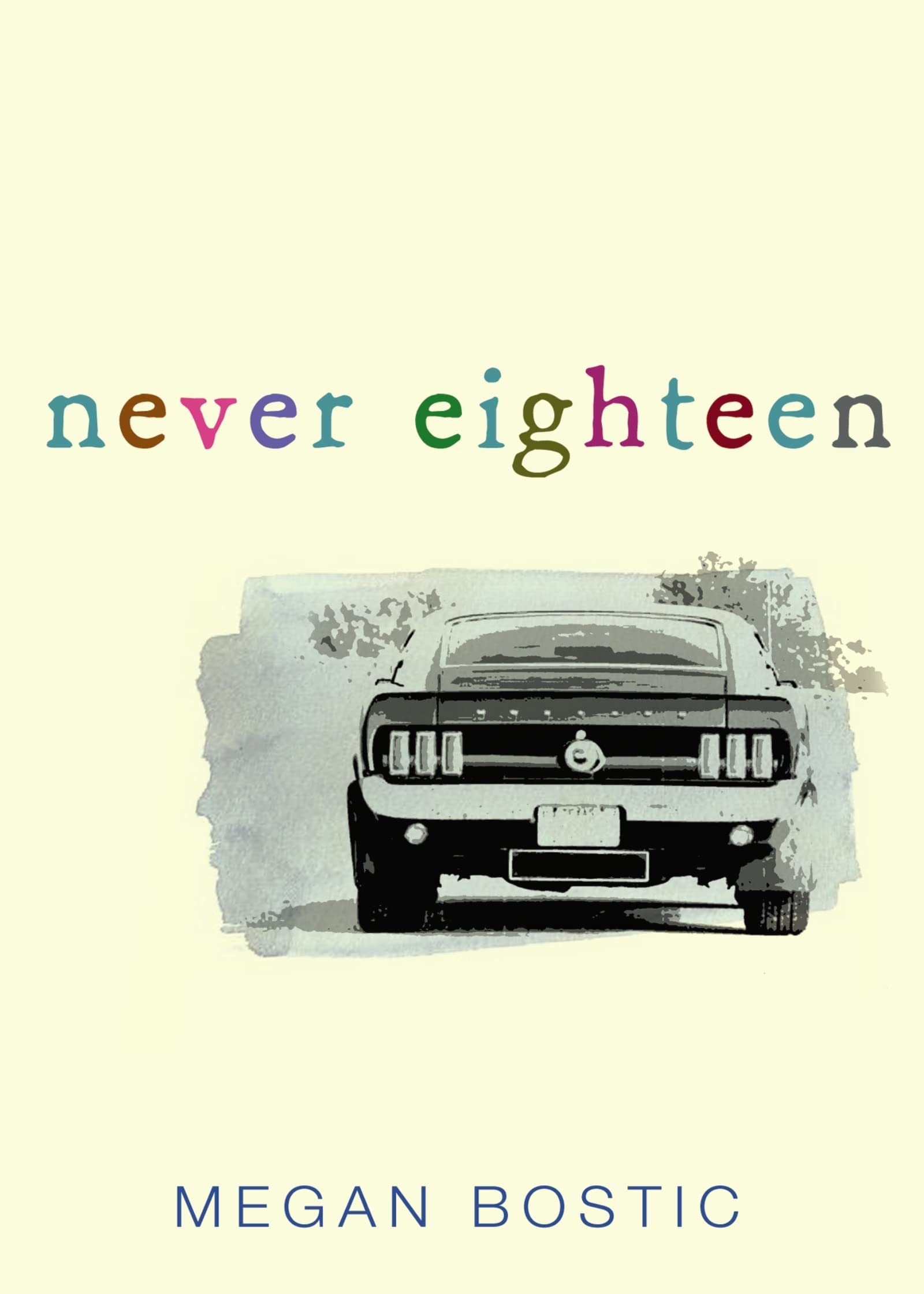 NEVER EIGHTEEN