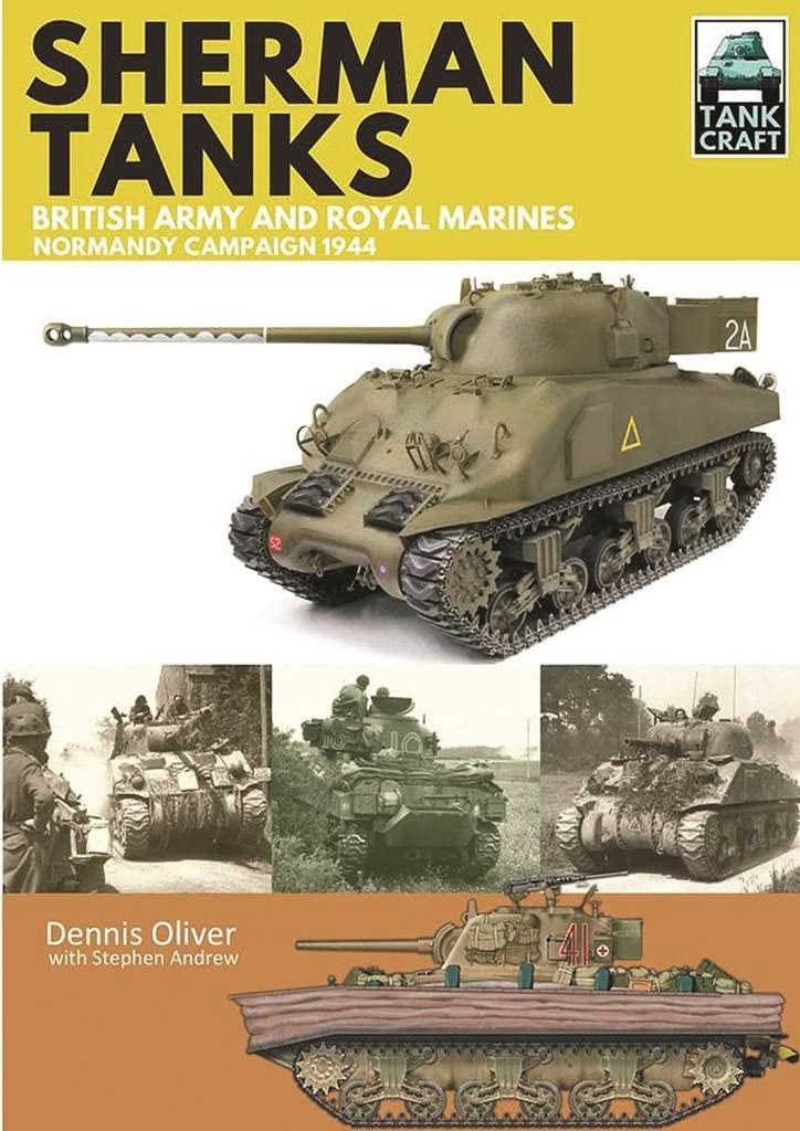 Sherman Tanks of the British Army and Royal Mar. Oliver**