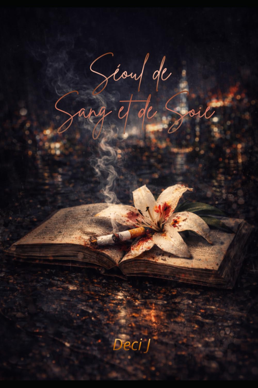 Séoul de Sang et de Soie: Une dark romance au cœur de la nuit coréenne (K-Drama Romance)