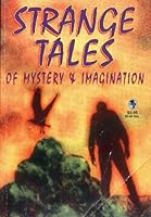 Strange Tales of Mystery & Imagination B000KENLO8 Book Cover