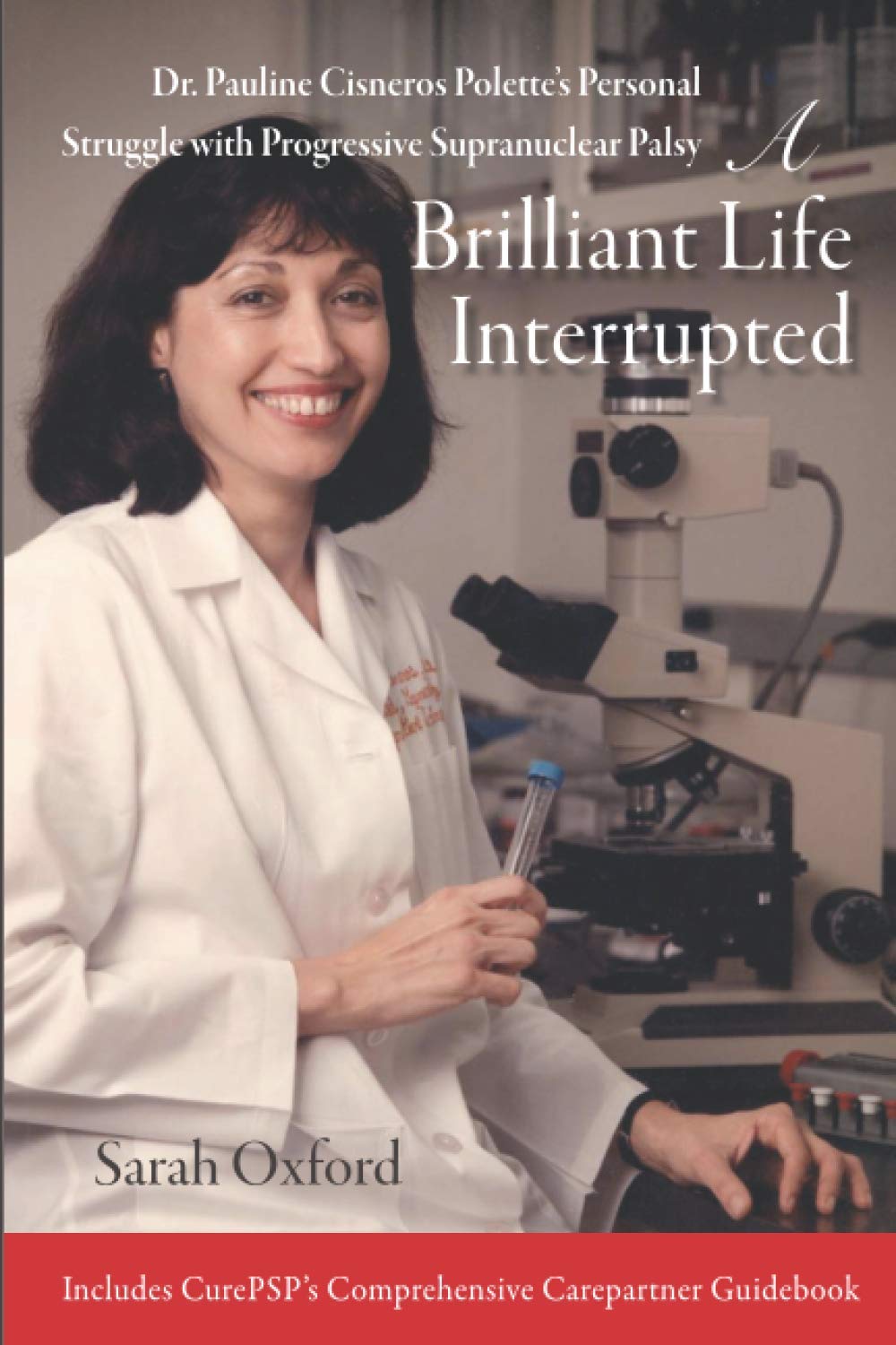 A Brilliant Life Interrupted: Dr. Pauline Polette’s Personal Struggle with Progressive Supranuclear Palsy
