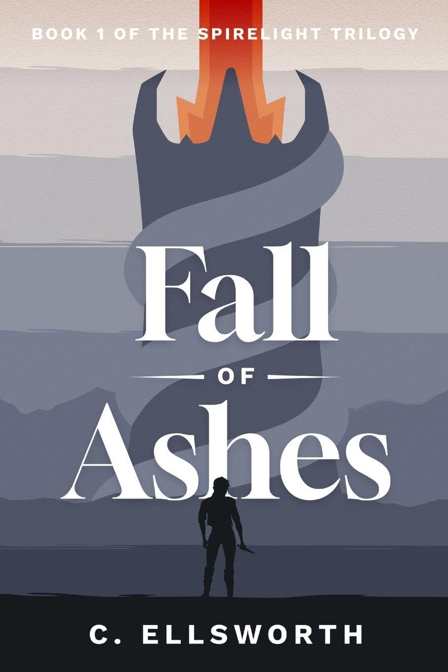 Fall of Ashes: 1 (Spirelight Trilogy)