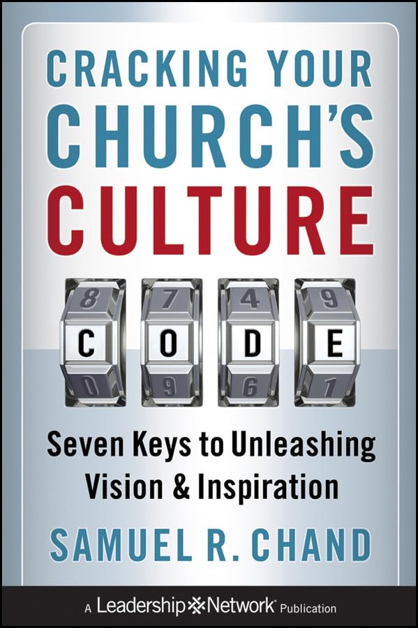 Buy Cracking Your Church's Culture Code: Seven Keys to Unleashing Vision and Inspiration (Jossey-Bass Leadership Network Series) — BookShops.in