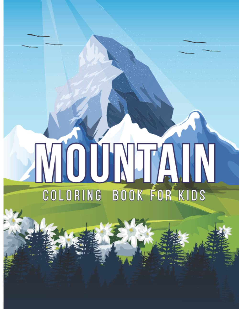 Mountain Coloring Book for Kids: Amazing Mountain Coloring Book for Toddlers & Kids Ages 4-12.