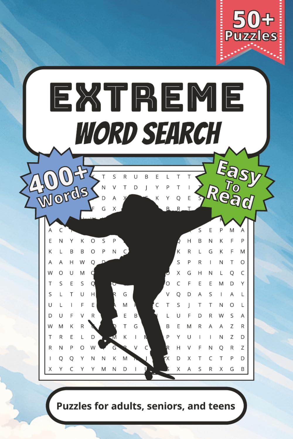 Extreme Word Search Puzzle Book: Word Searches with Easy to Read Print about Skydiving, Skateboarding, Severe Weather and more | 6x9 inches, 110 pages ... Gift for Holidays, Vacations, and Downtime
