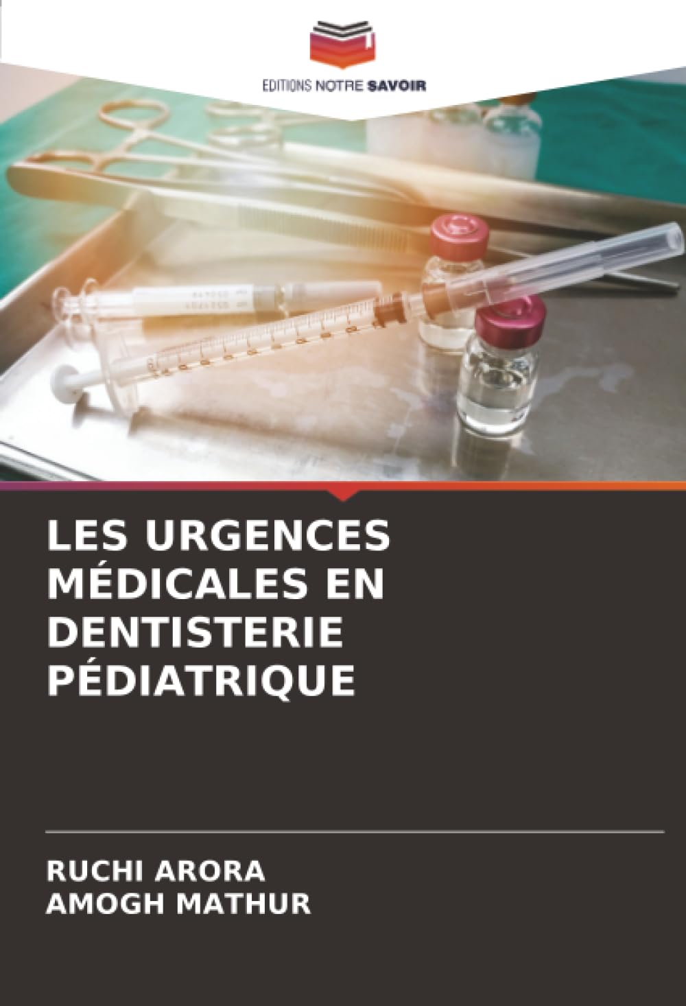 LES URGENCES MÉDICALES EN DENTISTERIE PÉDIATRIQUE
