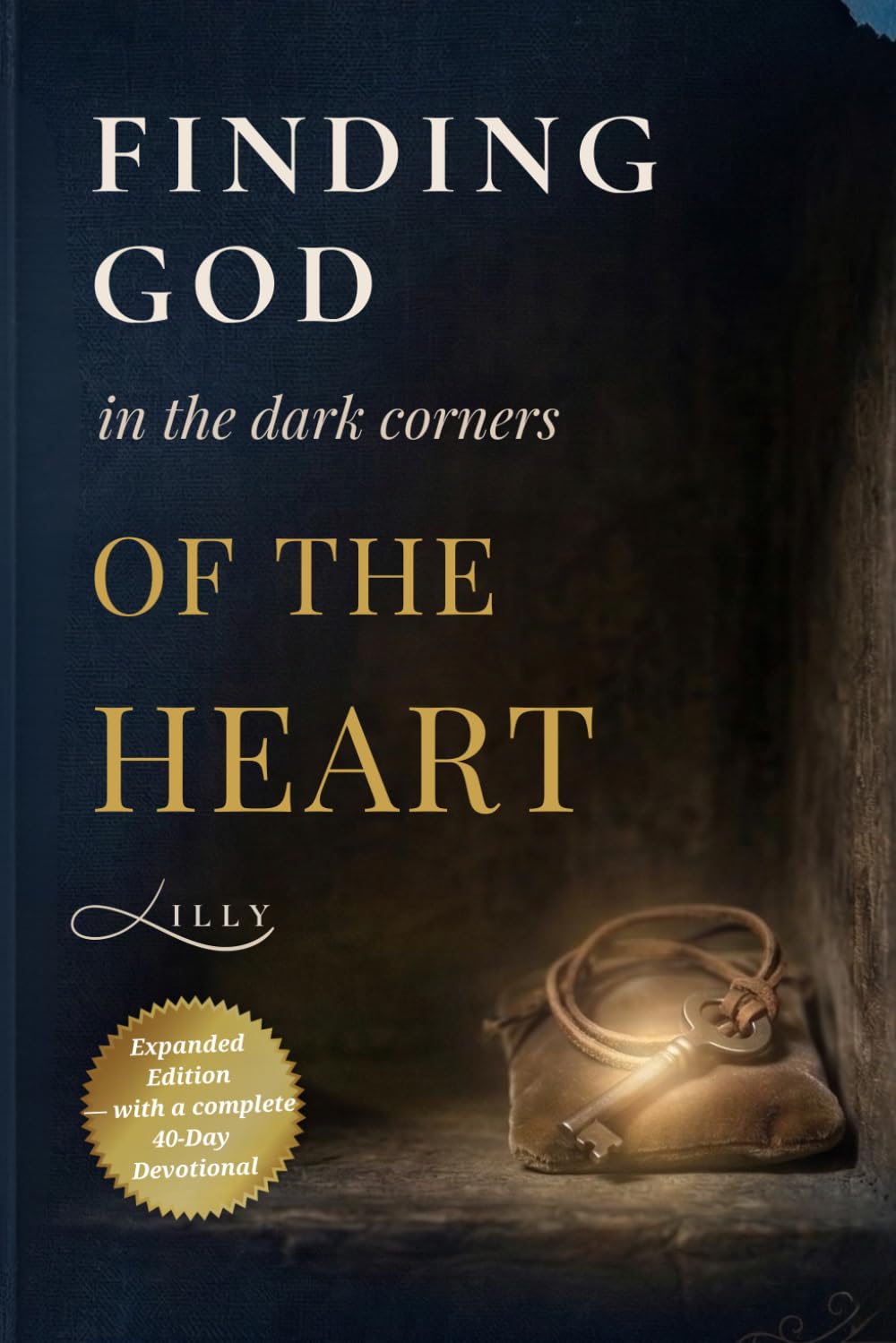 Finding God In The Dark Corners Of The Heart (The Finding Book Series)