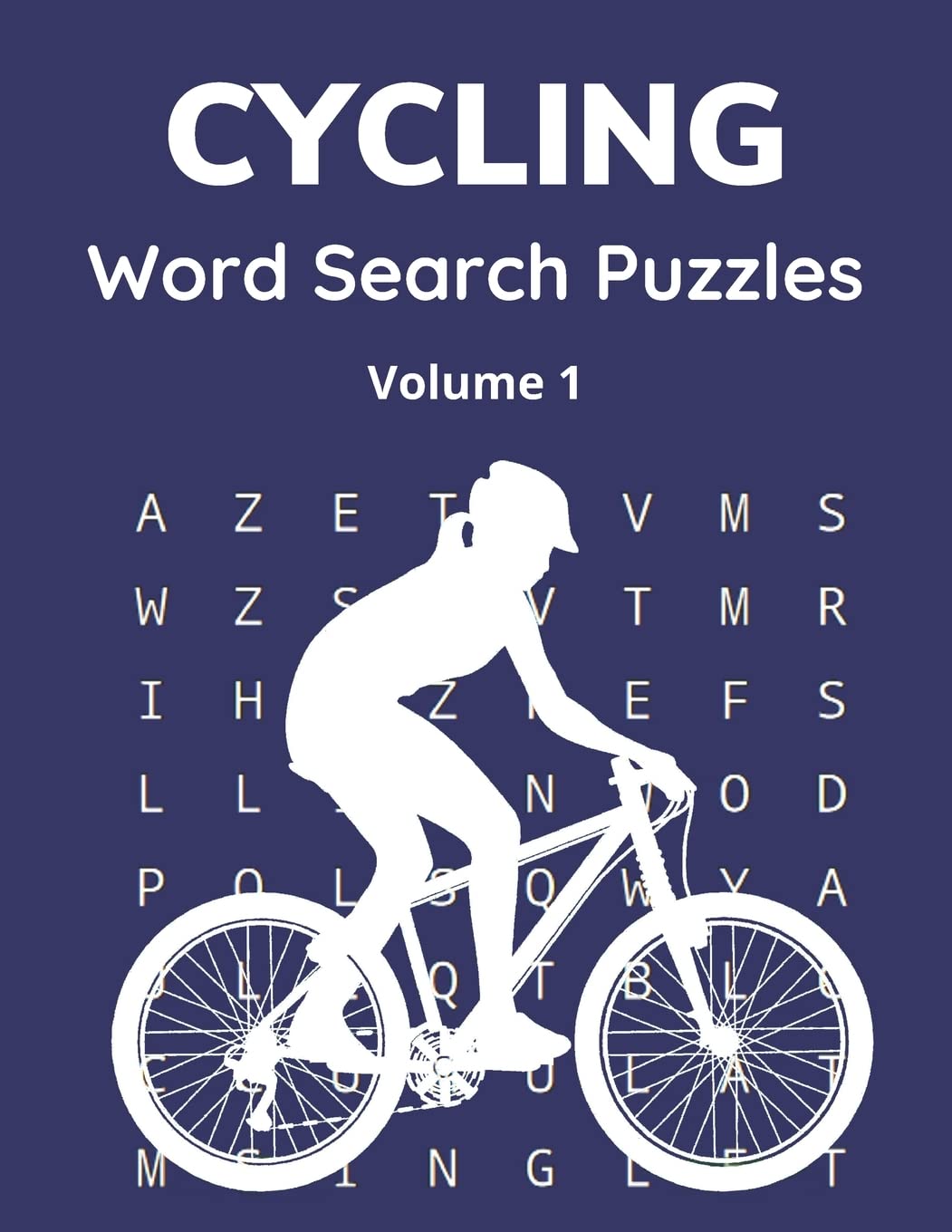 Cycling Word Search Puzzles (Volume 1): Trivia Puzzle Book with Solutions for Adults and Teenagers