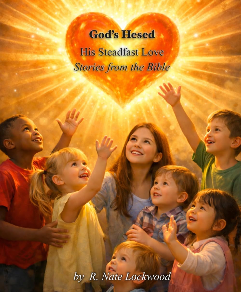 God's Hesed, His Steadfast Love: Stories from the Bible