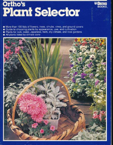 Ortho's Plant Selector (Ortho Books)