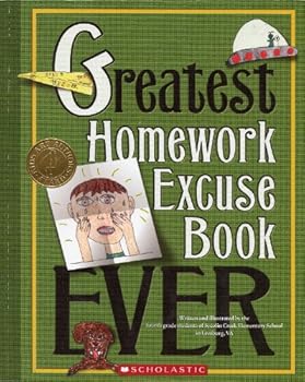 Hardcover Greatest Homework Excuse Book Ever (Kids Are Authors) Book