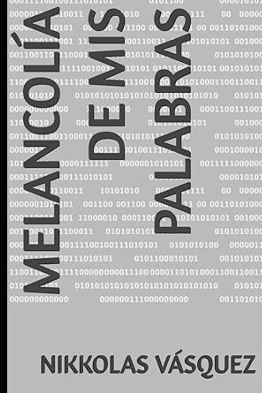 Melancolía de mis palabras