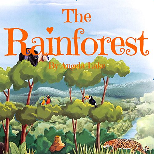Amazon.co.jp The Rainforest ? Picture Book For Kids / Bedtime story