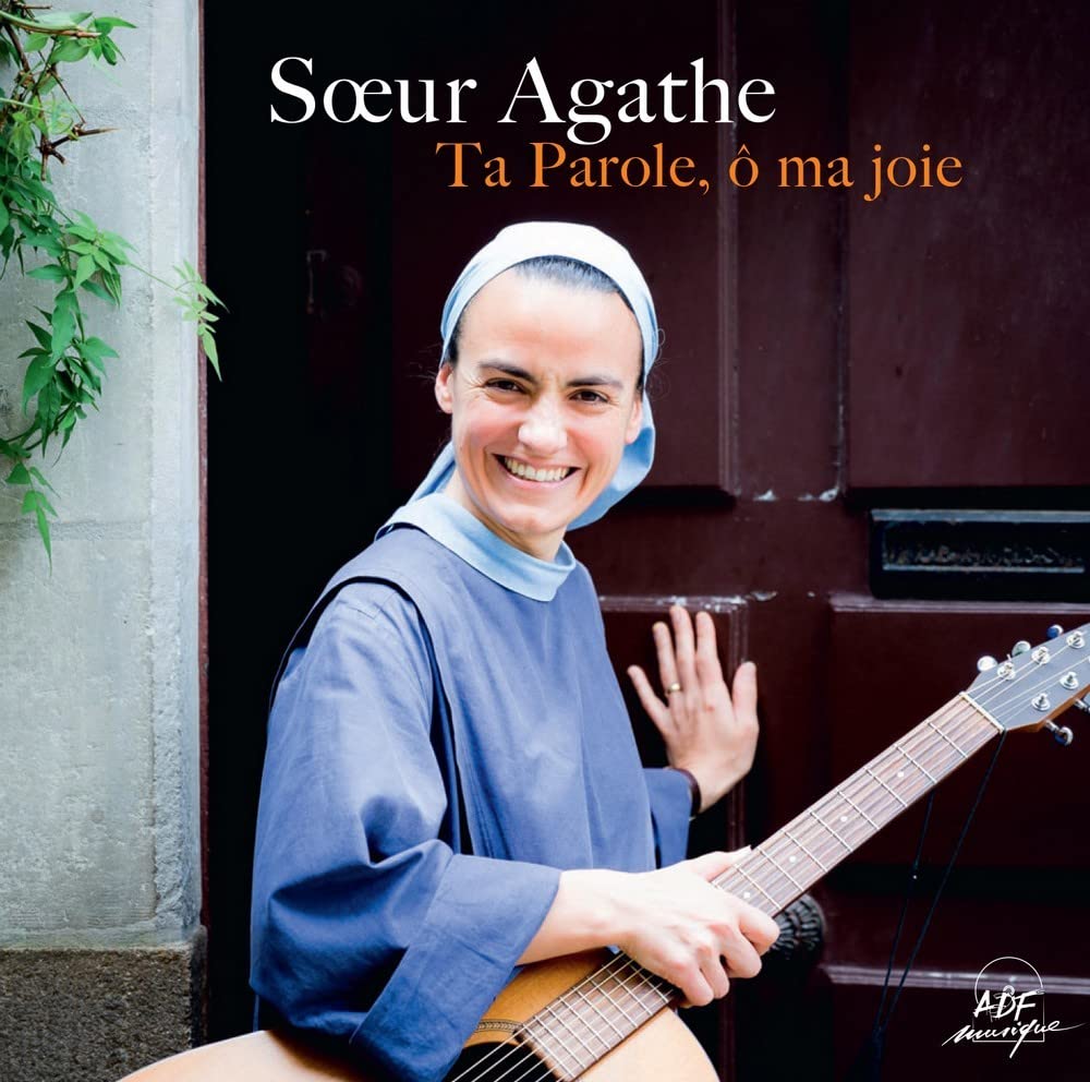Ta Parole O Ma Joie [Audio CD] AGATHE,SOEUR