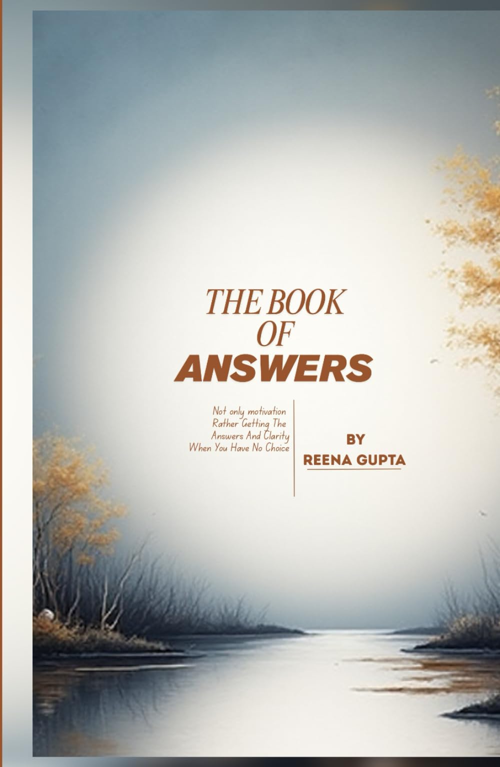 THE BOOK OF ANSWERS: Not only motivation rather getting the answers and clarity when you have no choice.