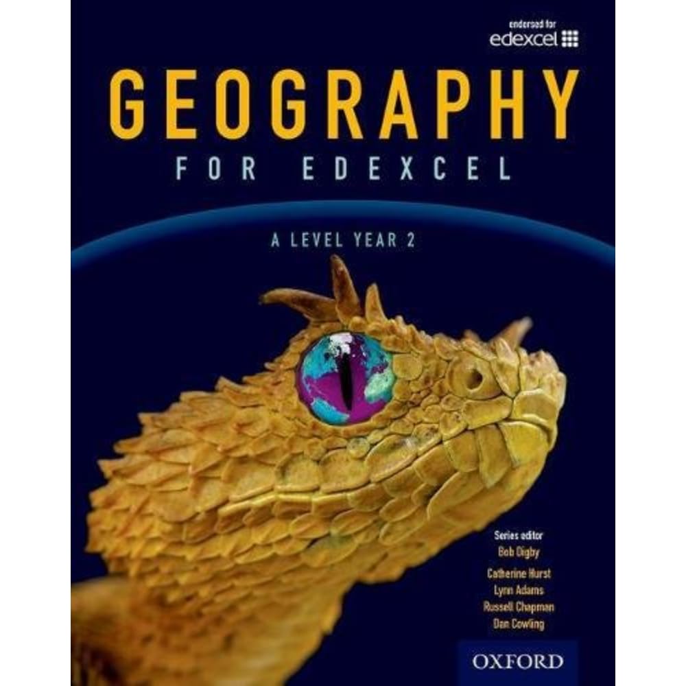 Geography for Edexcel A Level Year 2 Student Book (A Level Geography for Edexcel 2016)