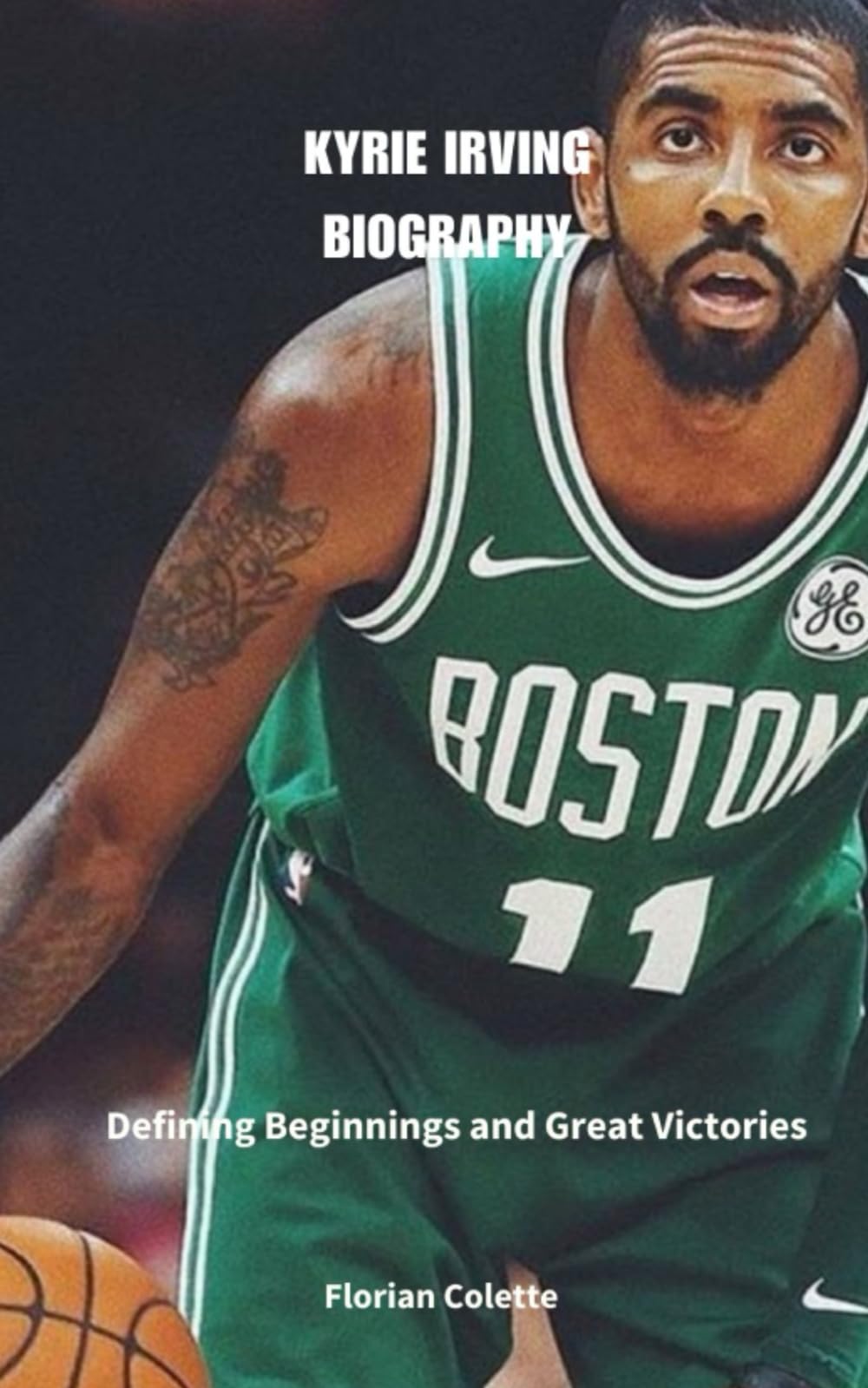 Kyrie Irving Biography: Defining Beginnings and Great Victories