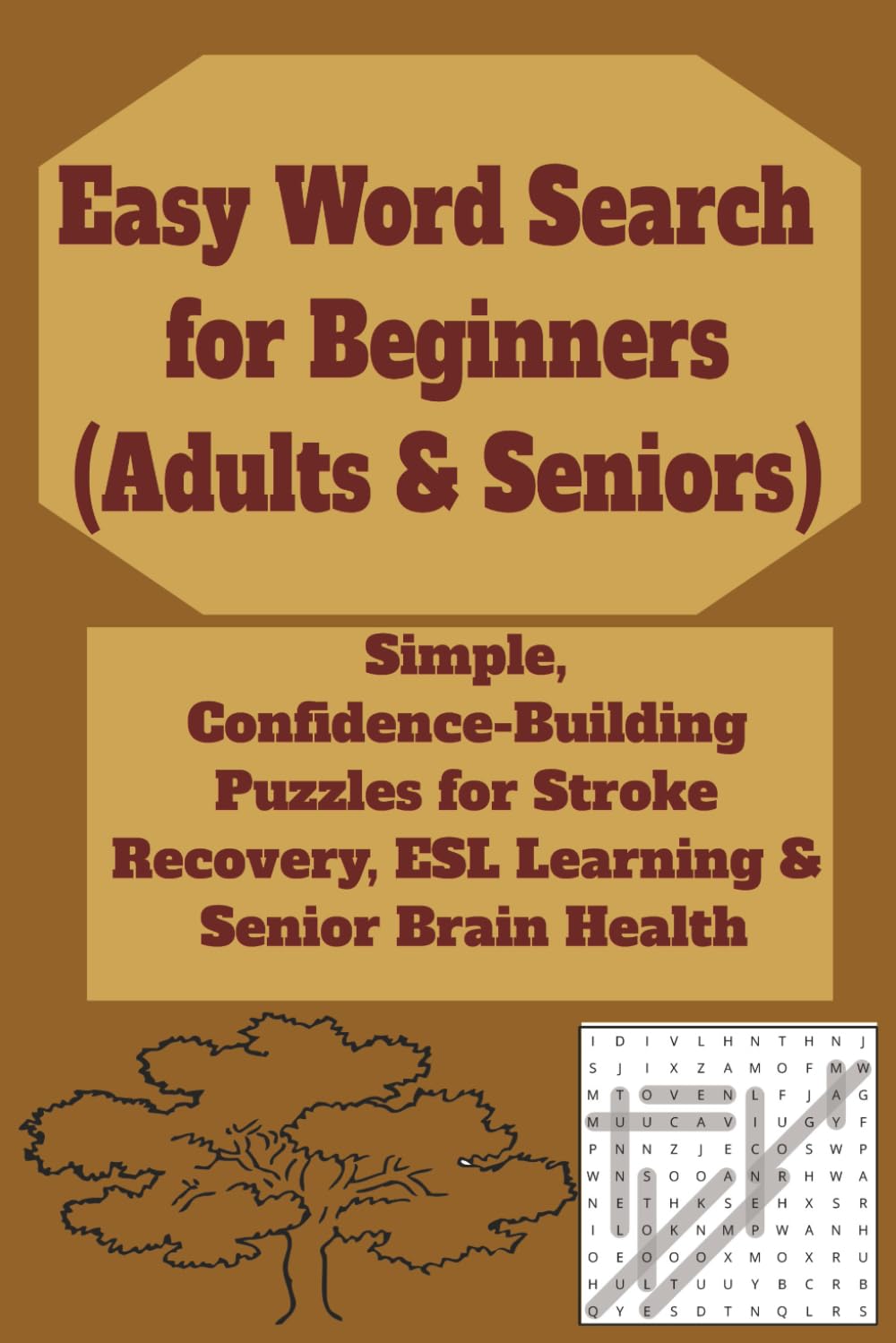 Easy Word Search for Beginners (Adults & Seniors): Simple, Confidence-Building Puzzles for Stroke Recovery, ESL Learning & Senior Brain Health (Anti-Stress Word Search & Puzzle Series for Adults)