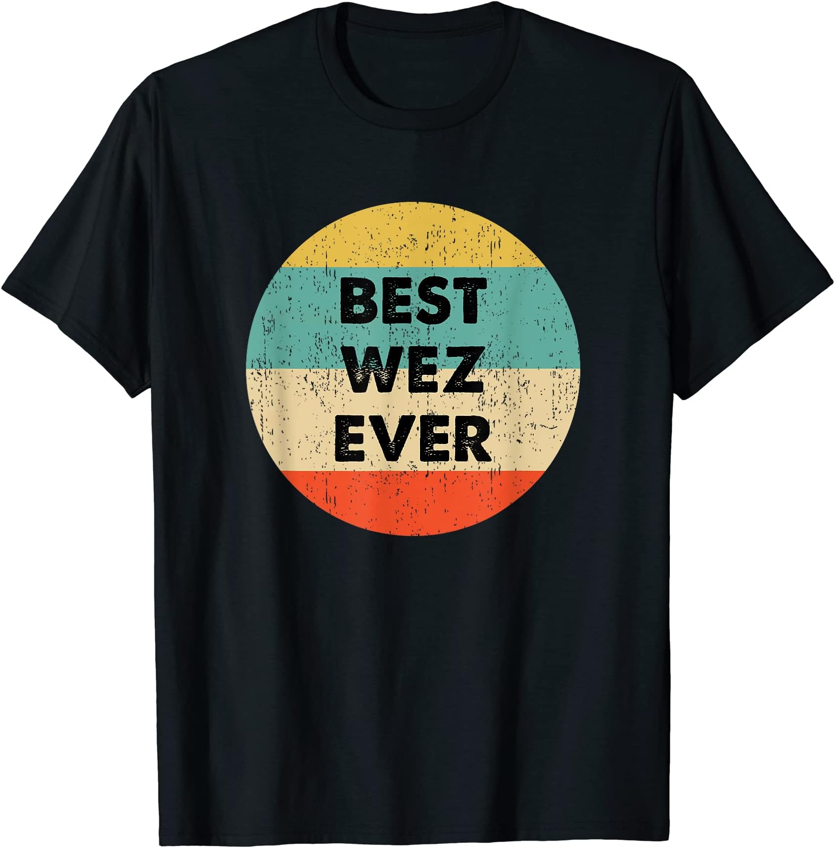 Wez Name Shirts & GiftsWez Name T-Shirt