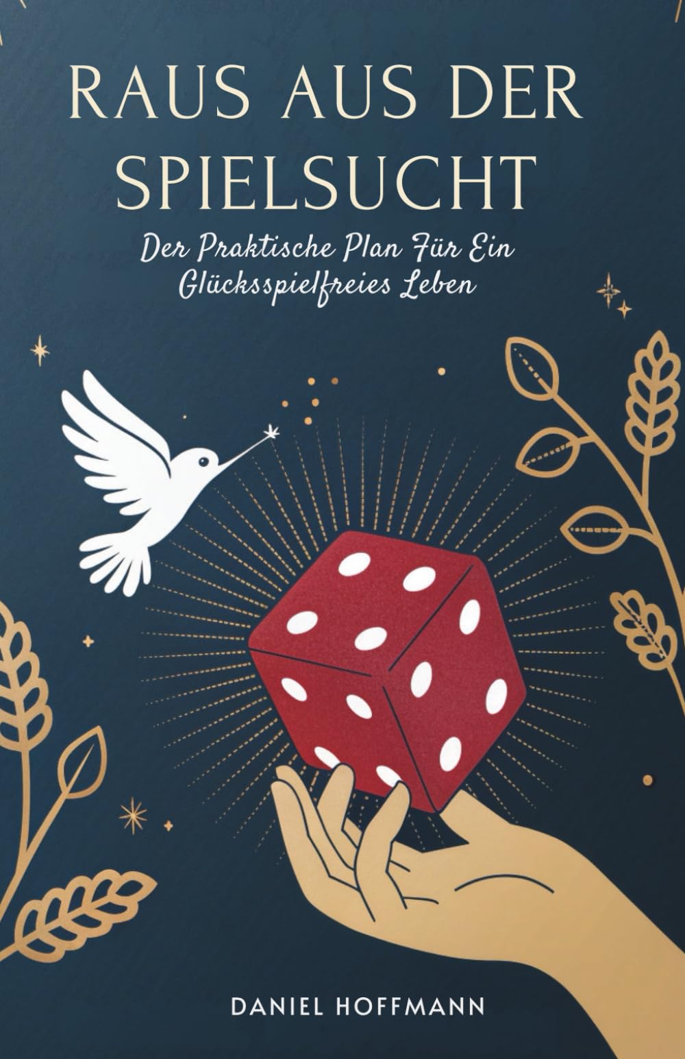 Raus Aus Der Spielsucht: Der Praktische Plan Für Ein Glücksspielfreies Leben
