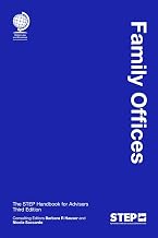 Family Offices: The STEP Handbook for Advisers