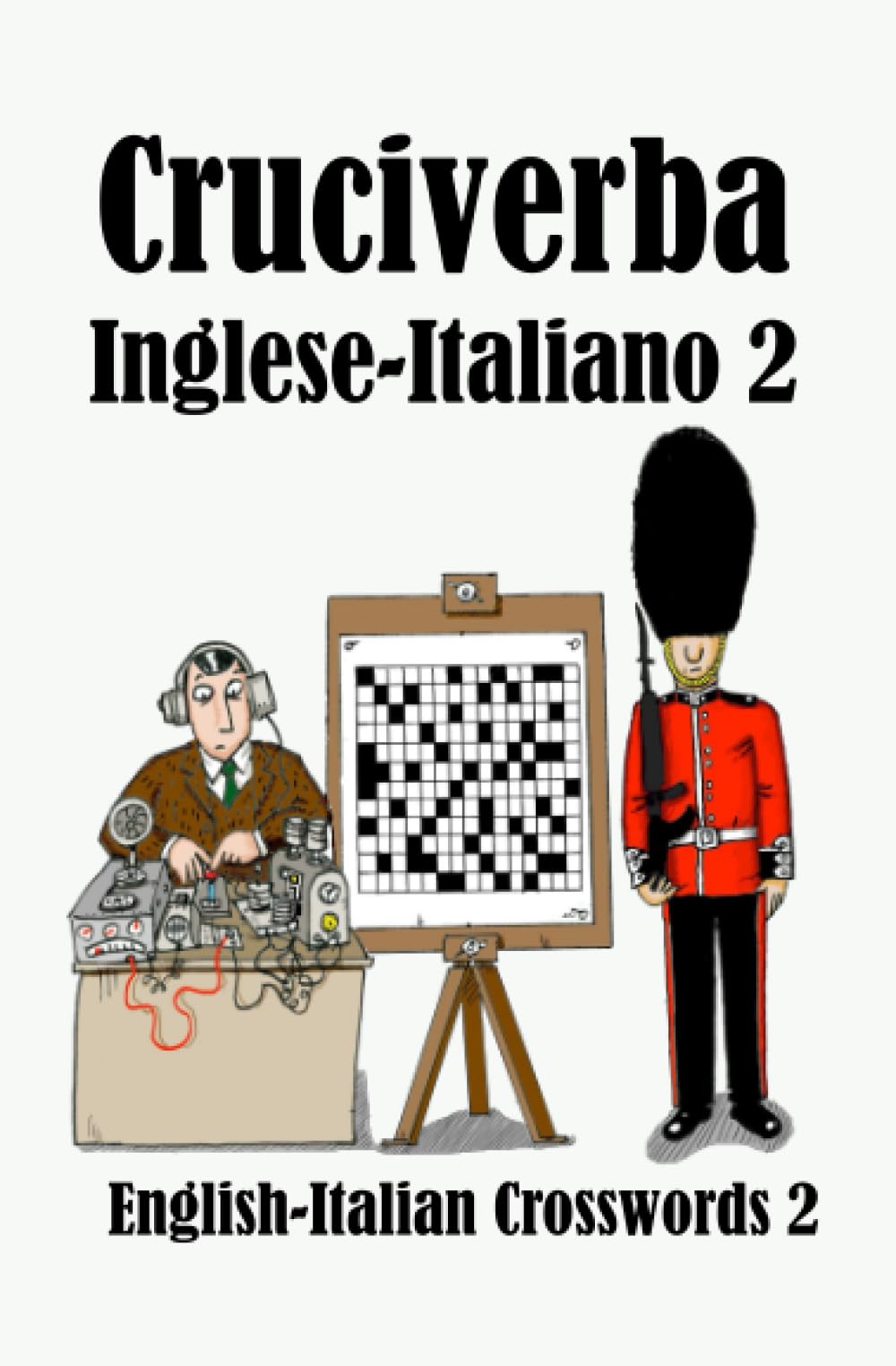 Cruciverba Inglese-Italiano 2: English-Italian Crosswords 2: 14 (Dual-language Crosswords)