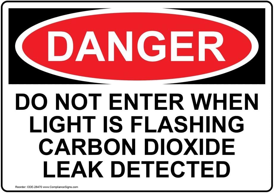 Danger Do Not Enter When Light is Flashing Carbon Dioxide
