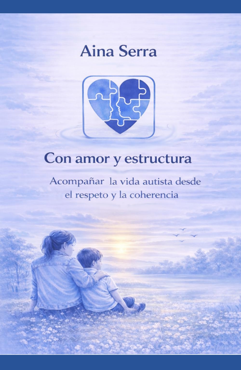 Con Amor y Estructura: Acompañando la vida autista desde el respeto y la coherencia