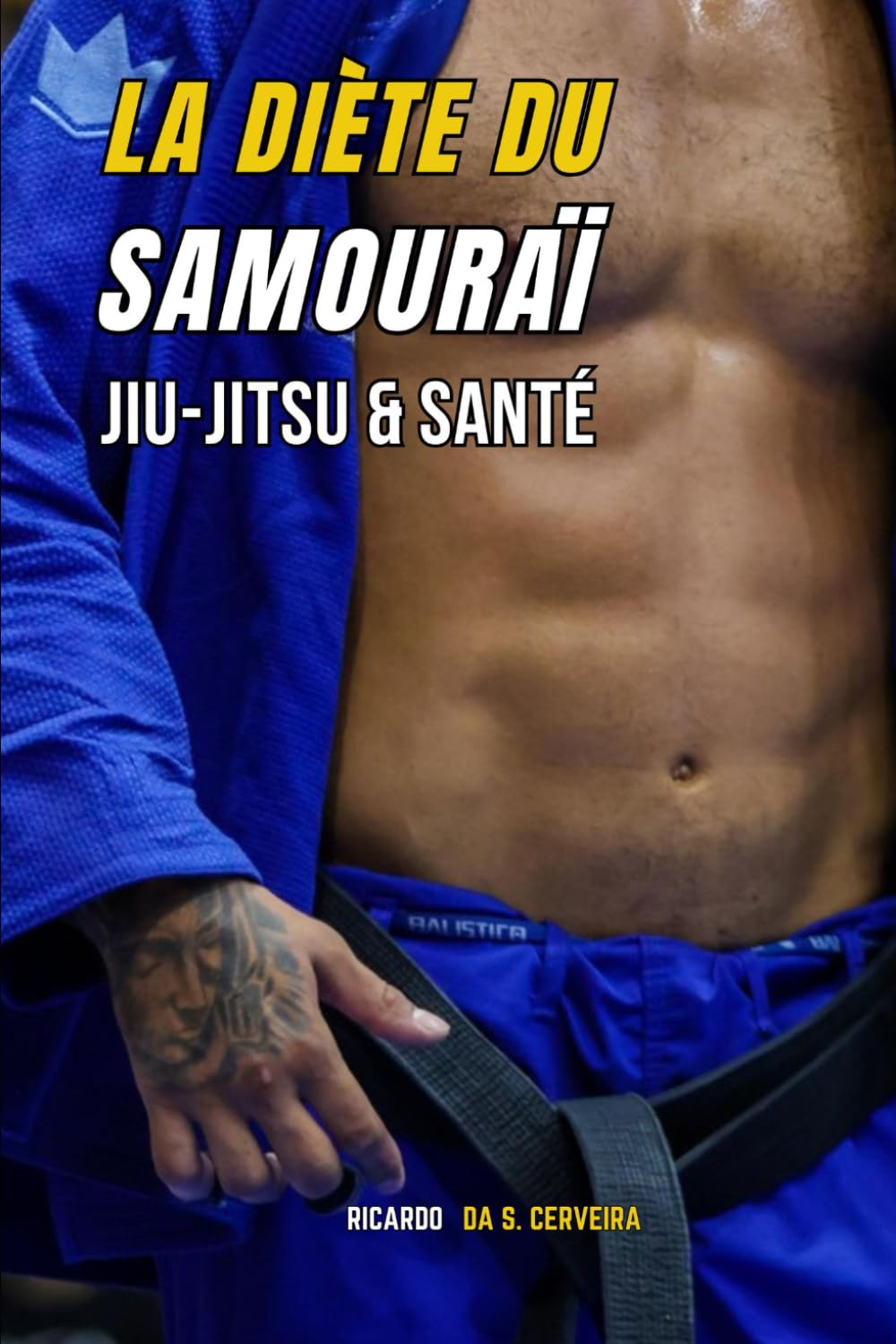La Diète du Samouraï: Jiu-Jitsu & Santé