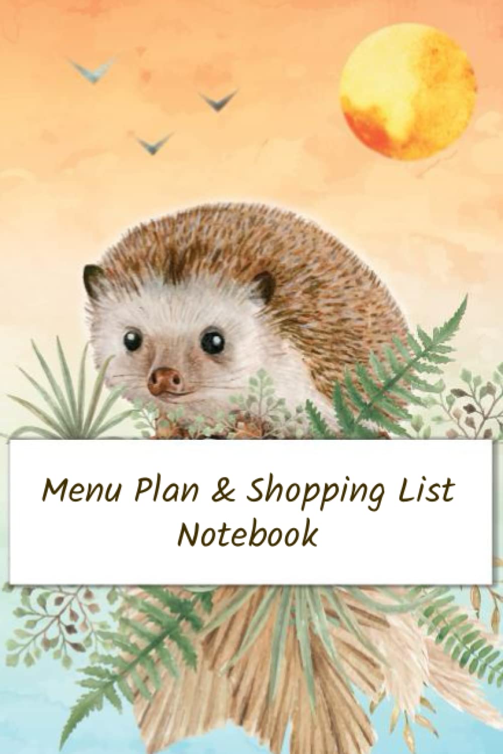 Hedgehog Menu Plan & Shopping List Notebook with Index