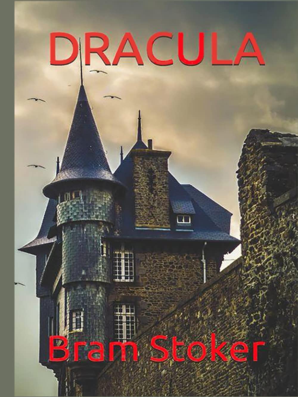 Dracula By Bram Stoker Original Edition: classic novel