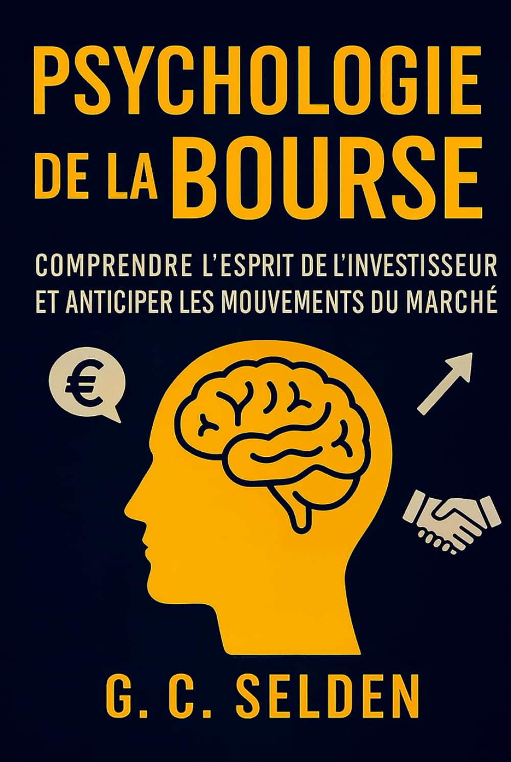 Psychologie de la Bourse: Comprendre l’esprit de l’investisseur et anticiper les mouvements du marché