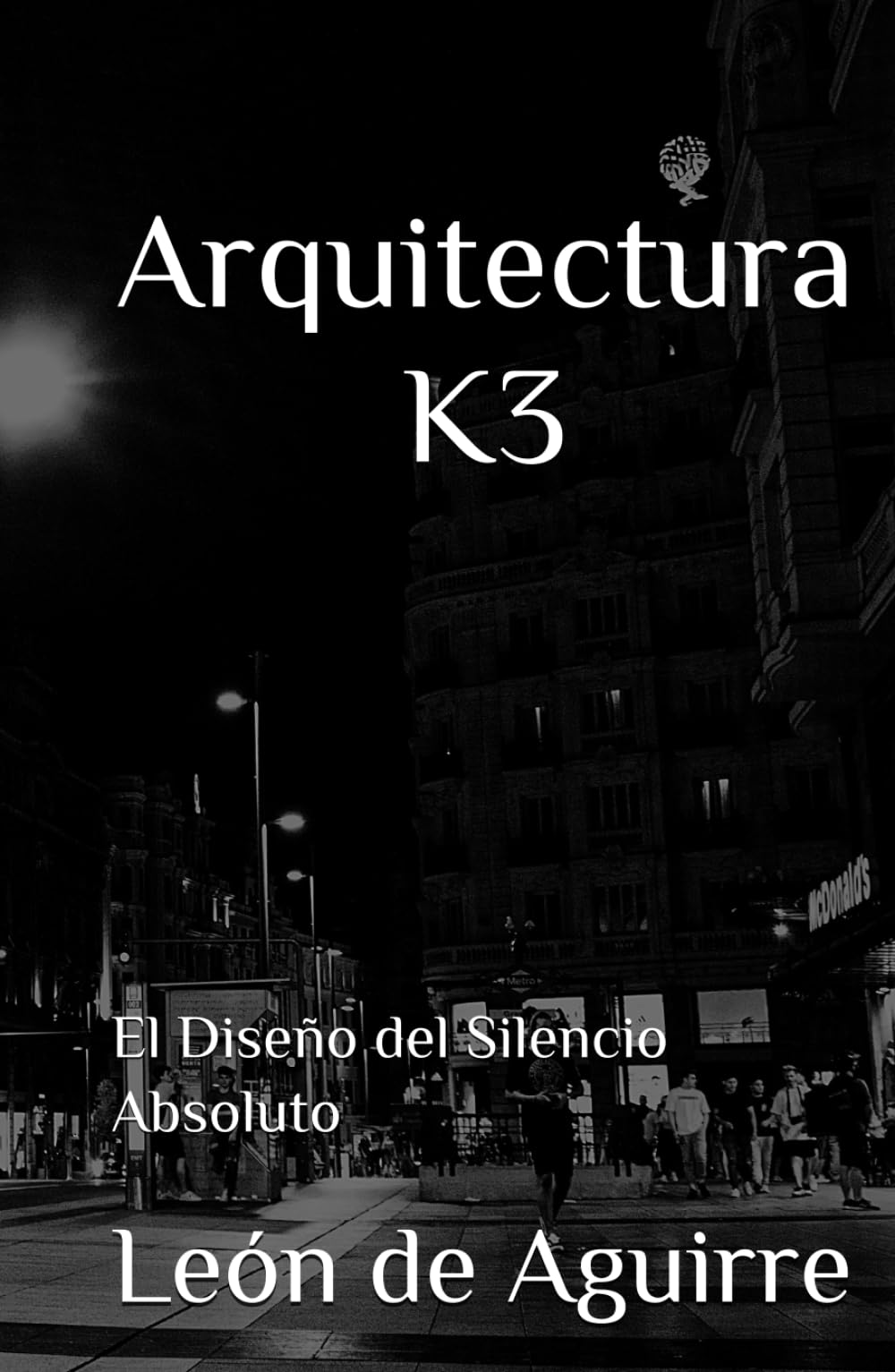 Arquitectura K3: El Diseño del Silencio Absoluto (Arquitectura K - La Ingeniería del Alma Humana)