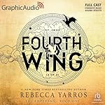 Fourth Wing (Part 2 of 2) (Dramatized Adaptation)