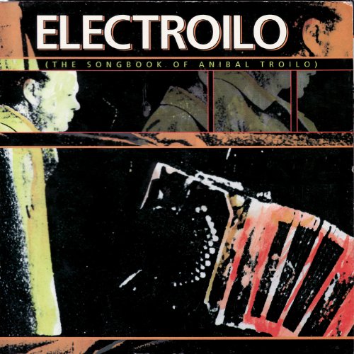Play Electrolio The Electronic Songbook Of Anibal Trolio by Electroilo