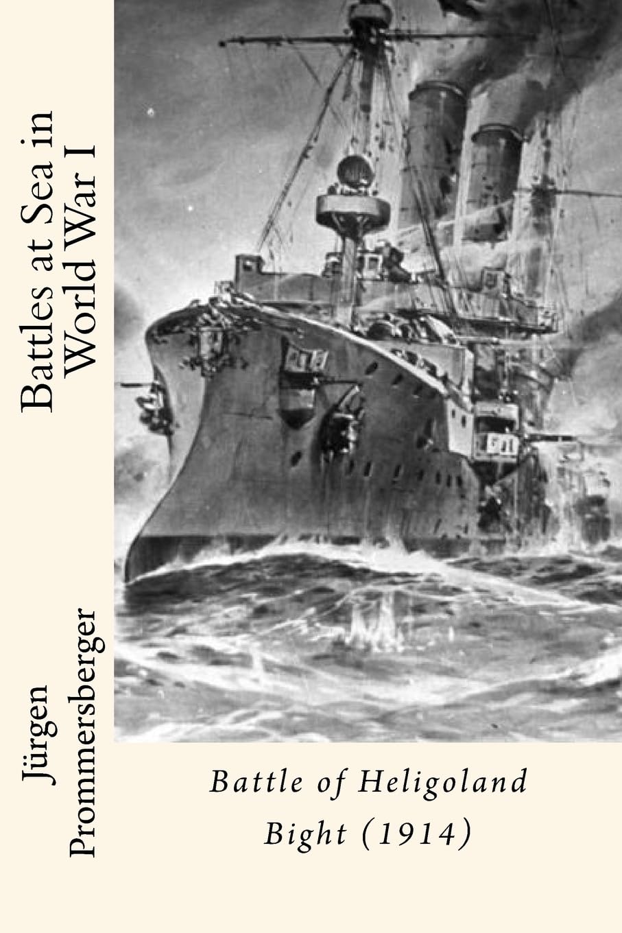 Battles at Sea in World War I: Battle of Heligoland Bight, 1914