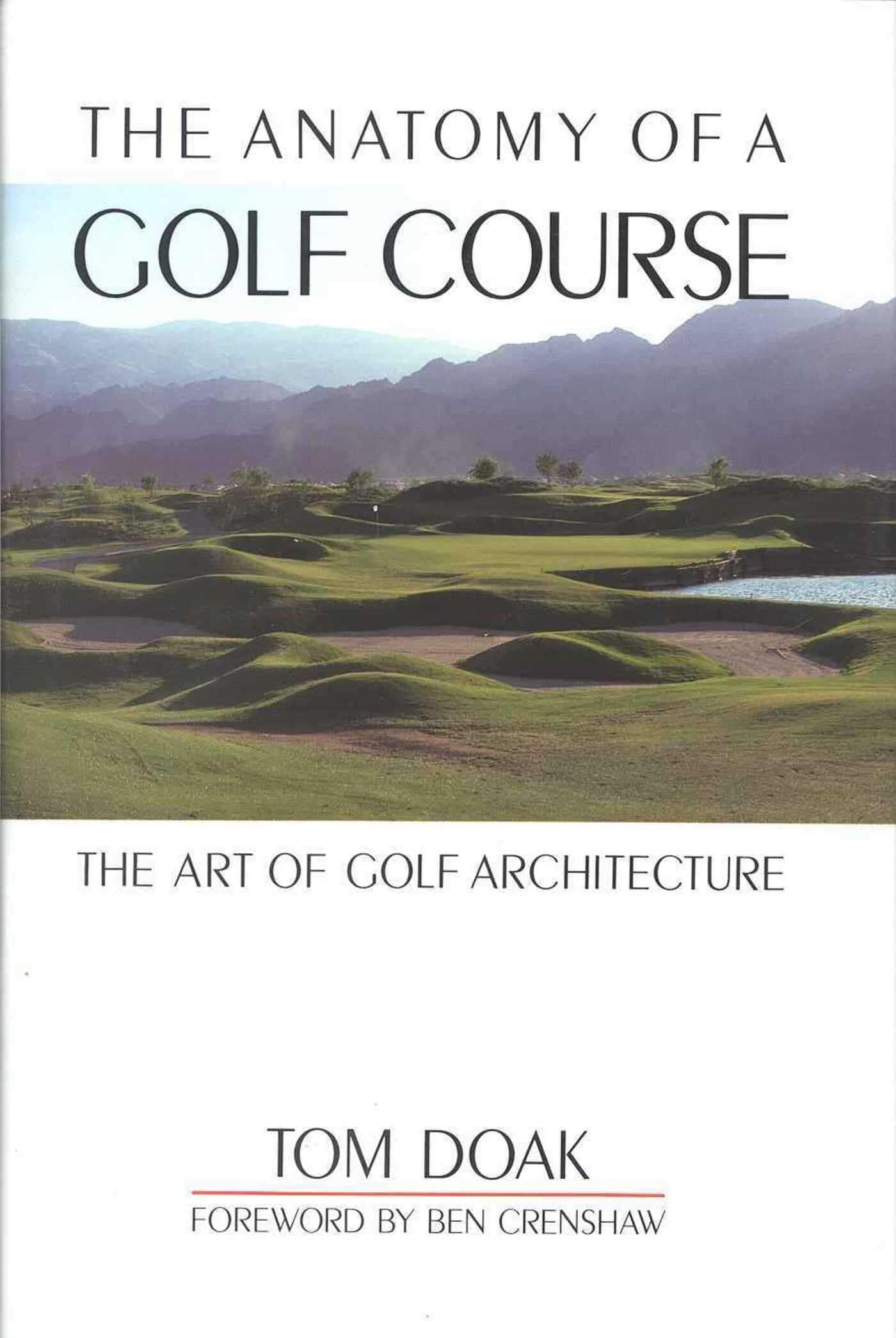 Anatomy of a Golf Course: The Art of Golf Architecture