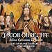 Obrecht: Missa Grecorum & Motets