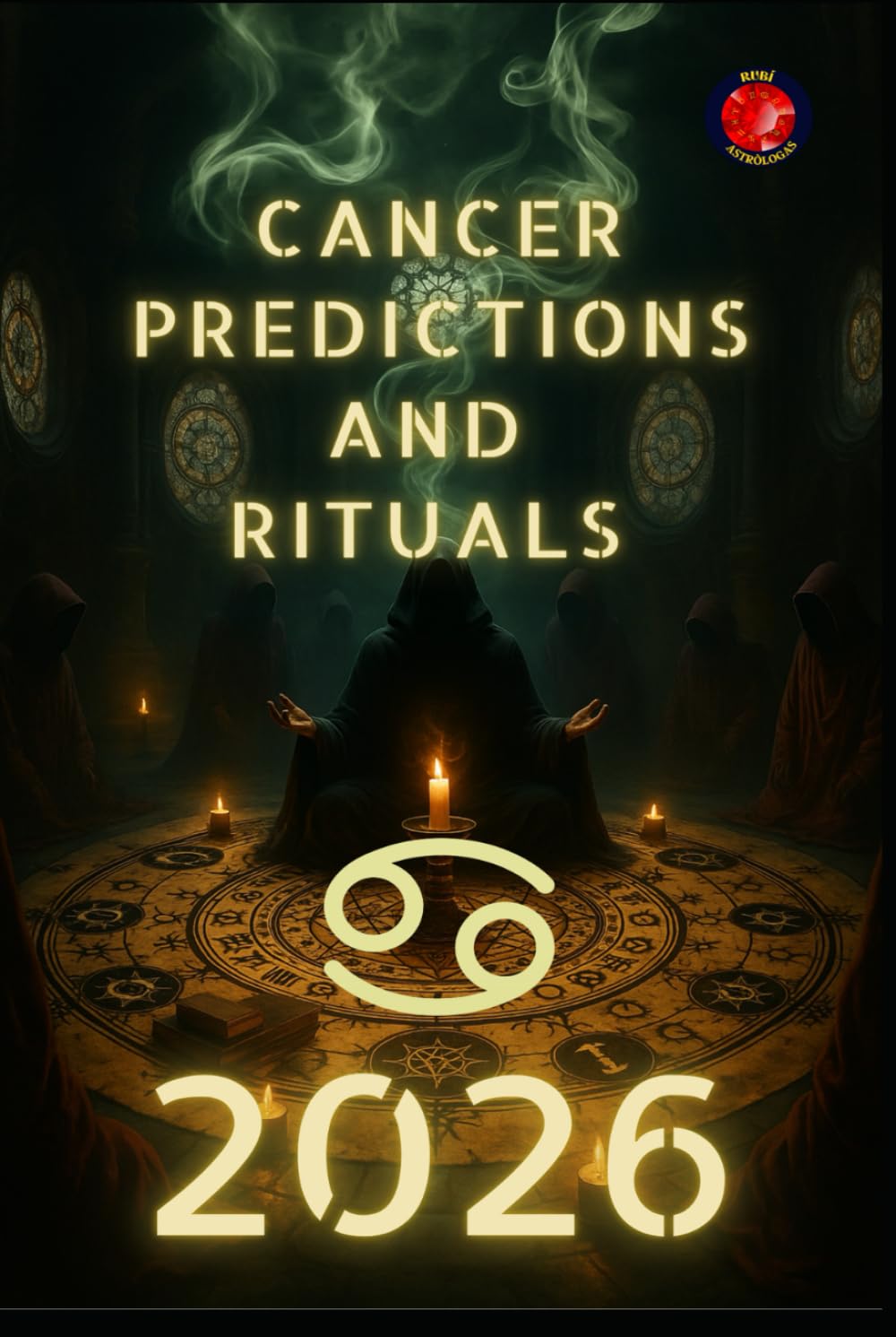 Cancer Predictions and Rituals 2026