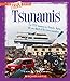 Tsunamis (A True Book: Extreme Earth)